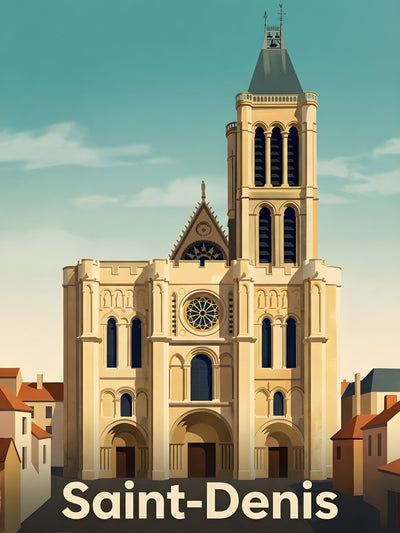 Affiche de Saint-Denis - Basilique Cathédrale Saint-Denis