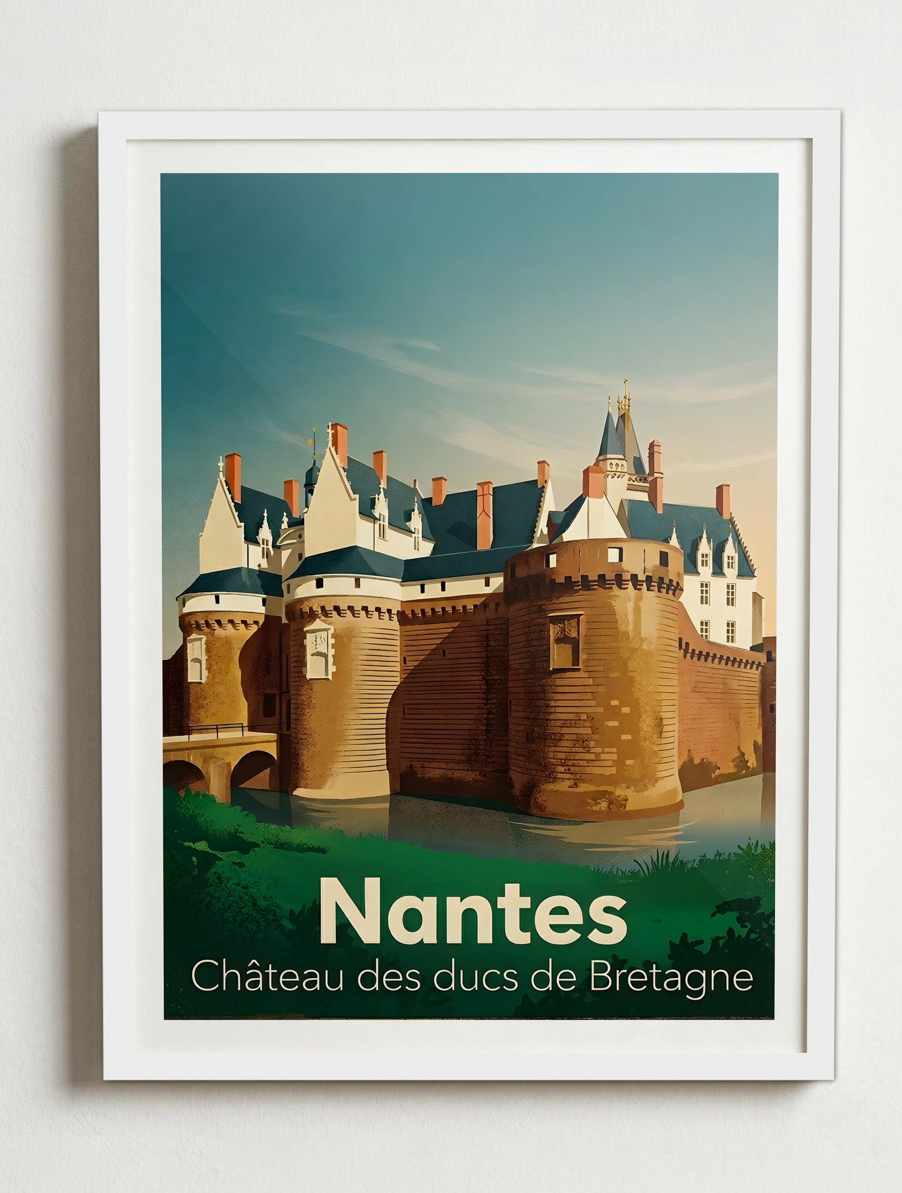 Affiche de Nantes - Château des ducs de Bretagne – Cadre blanc