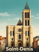 Affiche de Saint-Denis - Basilique Cathédrale Saint-Denis