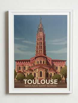 Affiche de Toulouse - Basilique Saint-Sernin de Toulouse – Cadre blanc