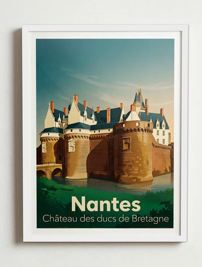 Affiche de Nantes - Château des ducs de Bretagne – Cadre blanc